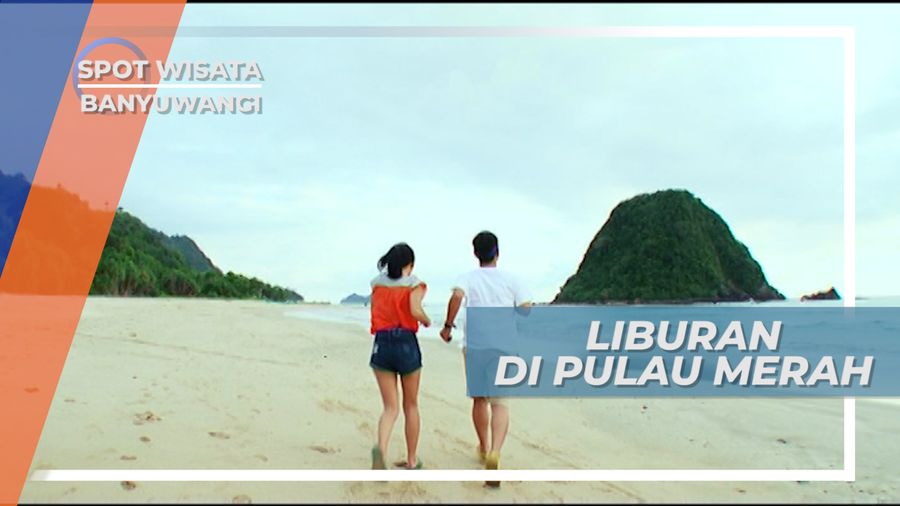 Pulau Merah Banyuwangi, Keindahan Alam yang Masih Asri