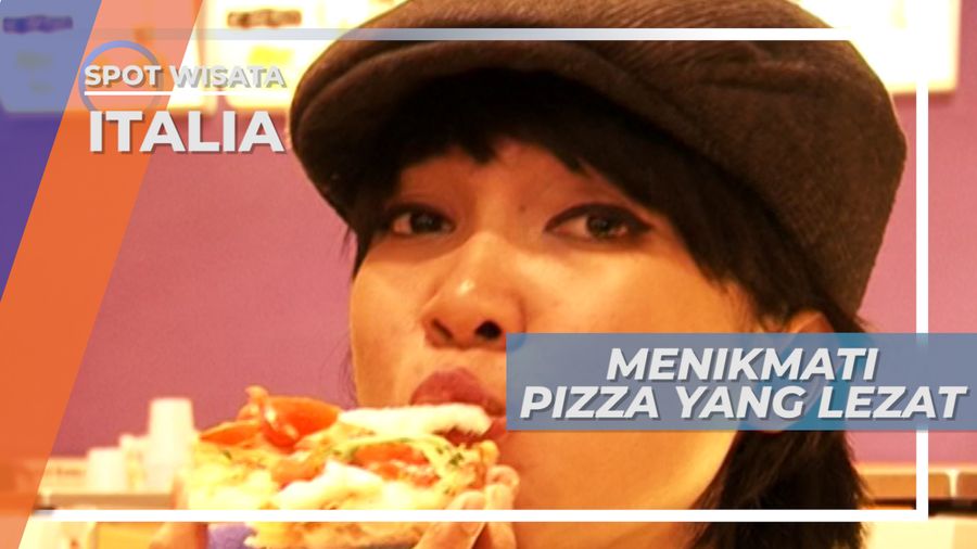 Tidak Lengkap Wisata Ke Italia Tanpa Mencicipi Pizza Andalannya