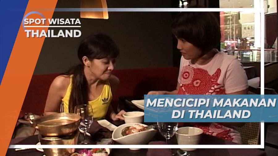 Mencicipi Kuliner Thailand yang Eksotis