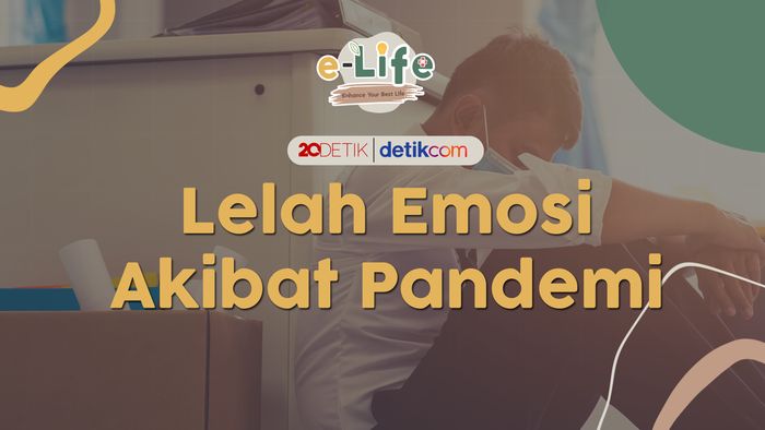 Lelah Emosi Akibat Pandemi