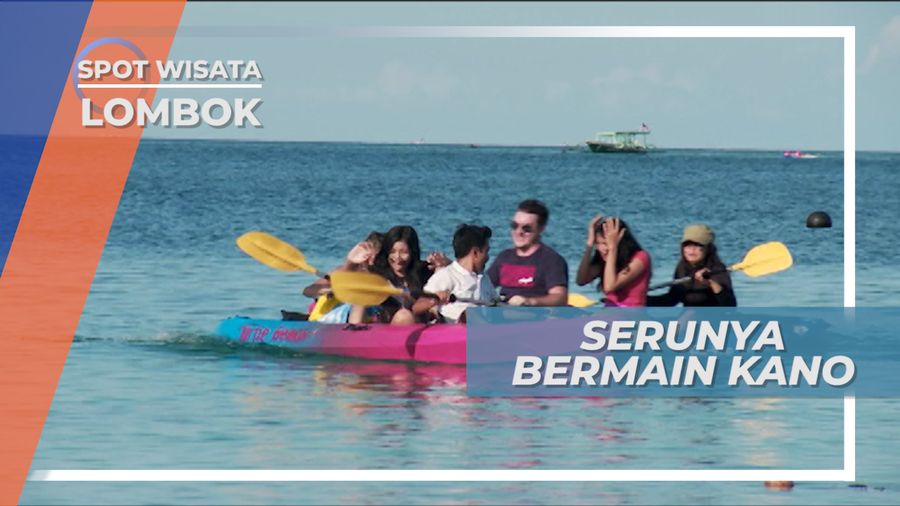 Seru-seruan, Habiskan Waktu di Pantai Dengan Bermain Canoe, Lombok