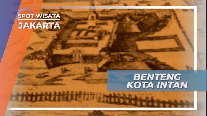 Benteng Kota Intan Jakarta, Bangunan dengan Sejuta Kisah Sejarah
