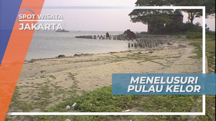 Terusur Pulau Kelor, Suasana Mistis dan Angker Menyelimuti Pulau, Kepulauan Seribu