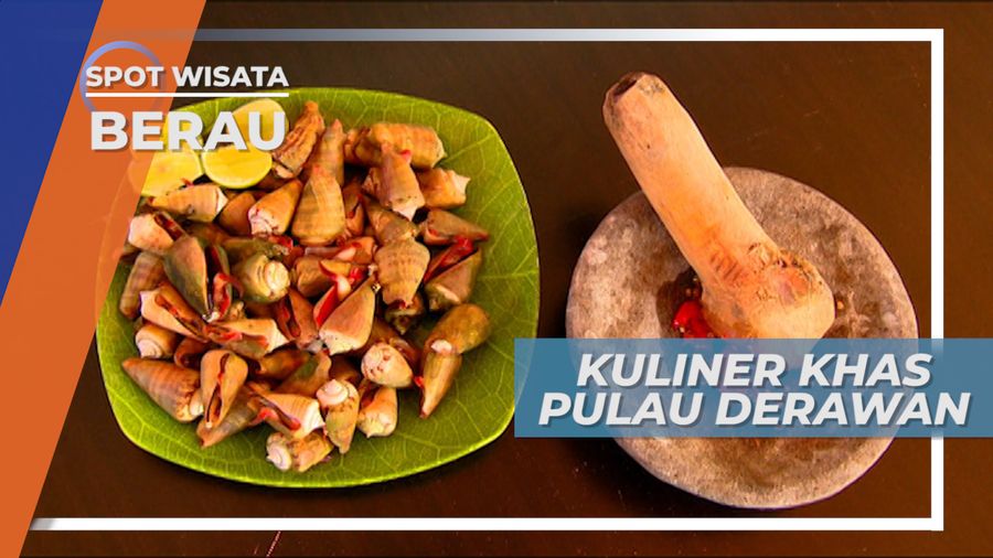 Balelo, Kuliner Berbahan Siput Laut Khas Pulau Derawan, Kalimantan Timur