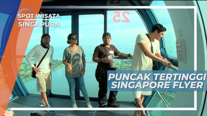 Mengunjungi Singapore Flyer, Puncak Tertinggi Singapura