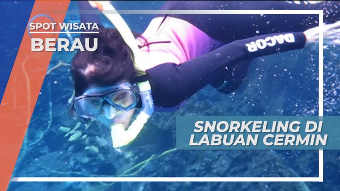 Snorkeling Santai di Labuan Cermin, Berau