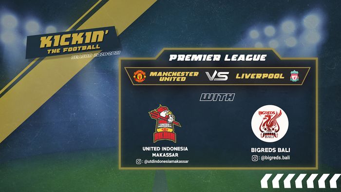 Prediksi MU vs Liverpool bersama United Indonesia Makassar dan BigReds Bali
