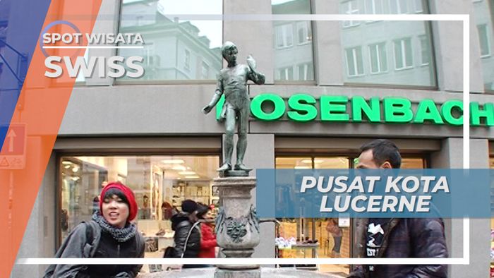 Mengujungi Pusat Perbelanjaan Kota Lucerne, Swiss