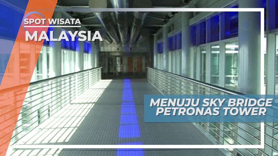 Menuju Sky Bridge di Menara Kembar Petronas Malaysia