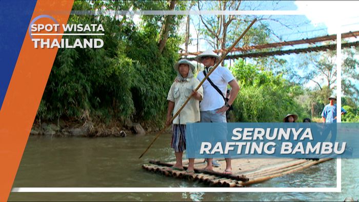 Bamboo Rafting, Sensasi Berakit-Rakit Bambu Di Sungai Maetaman Thailand