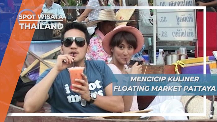 Mencicip Aneka Kuliner Floating Market Pattaya Thailand
