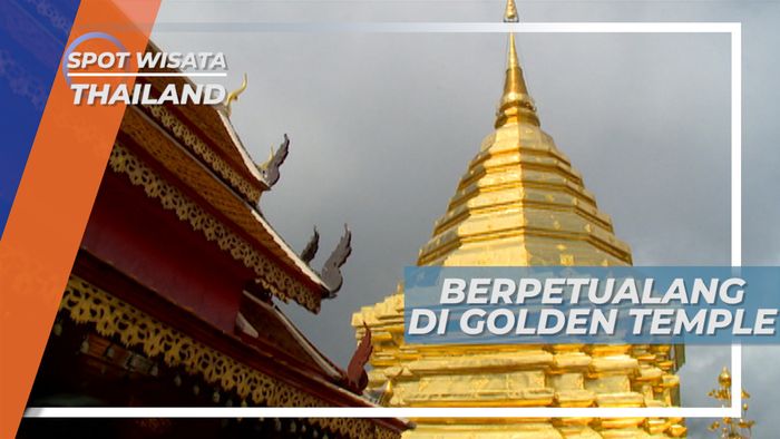 Semua Terbuat Dari Emas, Berkunjung ke Golden Temple Thailand