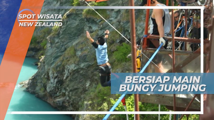 Bungy Jumping, Hanya Untuk yang Bernyali Tinggi, New Zealand