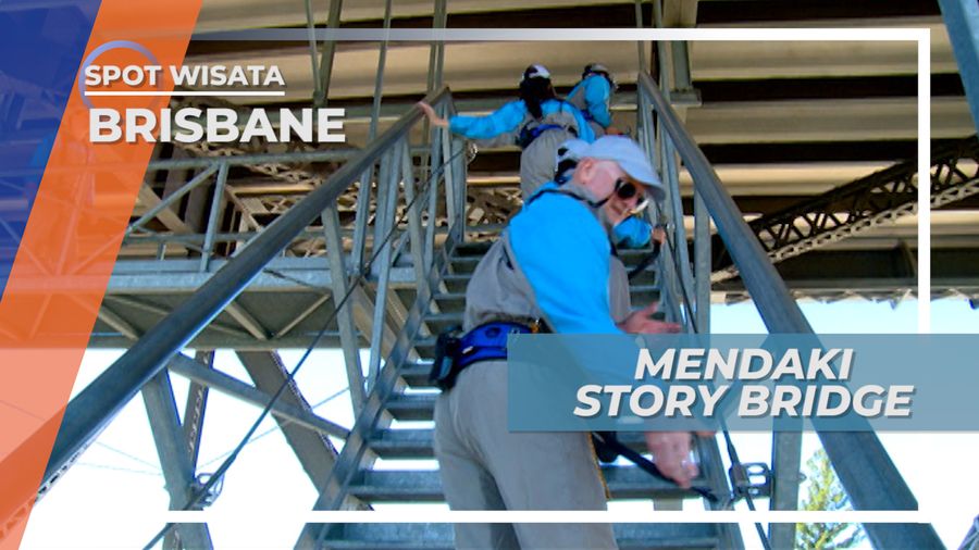 Bikin Deg-degan, Sensasi Menaiki Puncak Story Bridge Brisbane, Australia