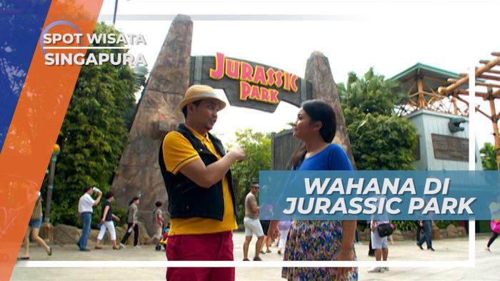 Bertualang di Masa Purbakala di Jurassic Park Singapura