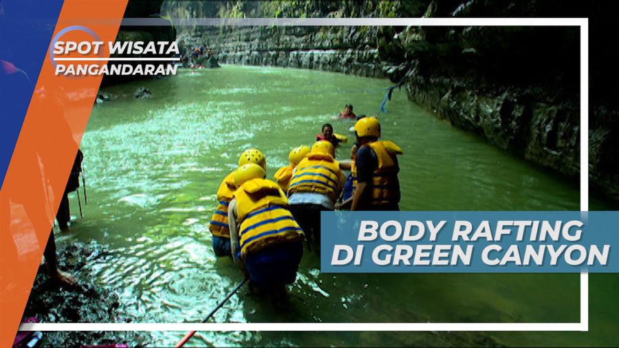 Body Rafting Green Canyon, Selusur Sungai Hijau ala Pangandaran Jawa barat