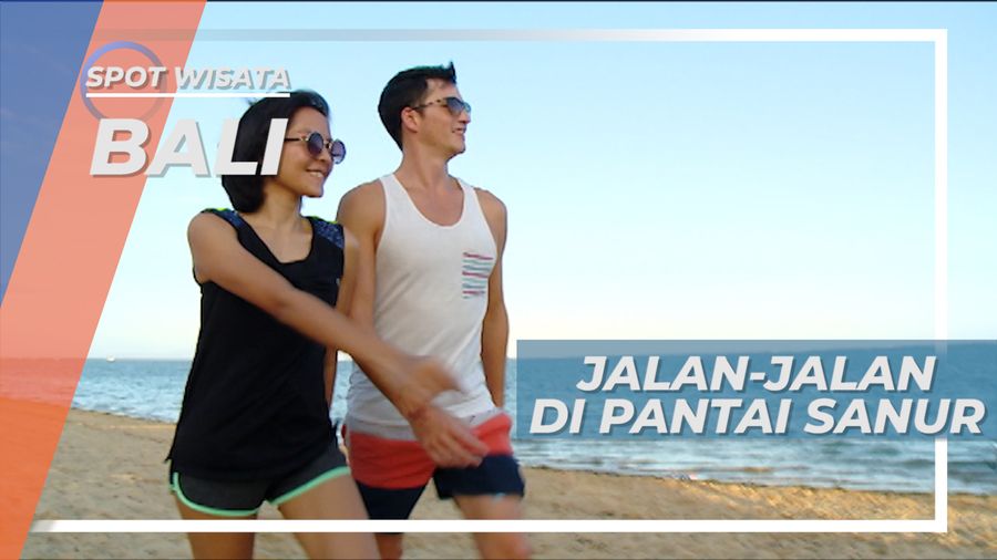 Jalan-Jalan di Pasir Pantai Sanur Bali