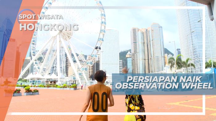 Observation Wheel Hongkong, Melihat Pemandangan Kota dari Ketinggian