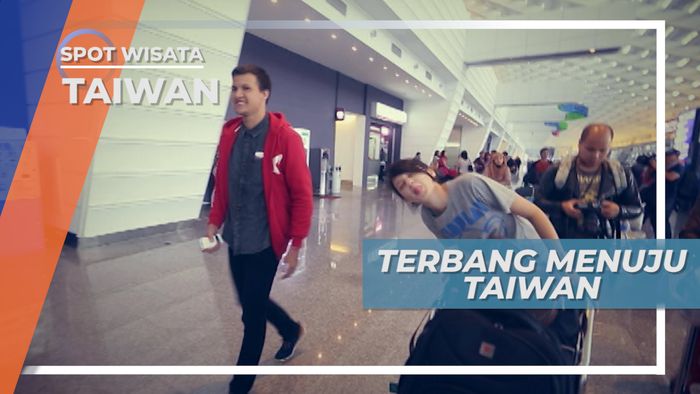Melancong Ke Negara Eksotis Taiwan