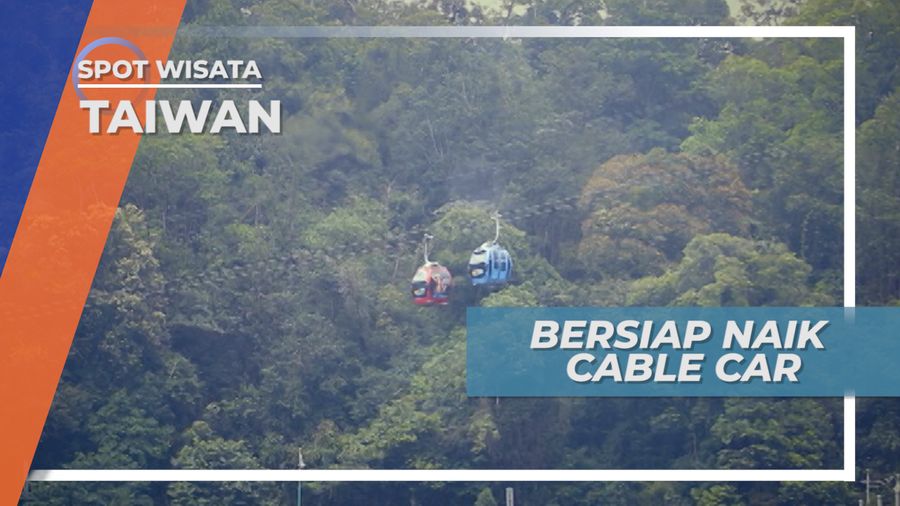 Cable Car Danau Sun Moon Taiwan, Transportasi Wisata yang Wajib Dicoba