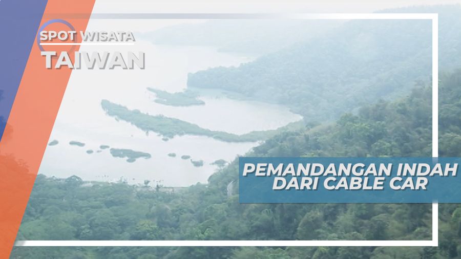 Pemandangan Indah dari Cable Car, Taiwan