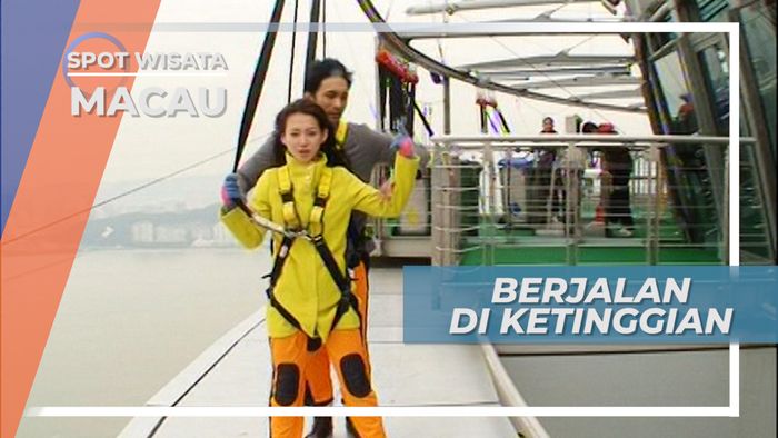 Skywalk, Berjalan dengan Ketinggian 338 Meter di Atas Macau