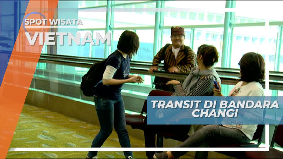 Bersantai saat Transit di Changi Airport Singapura