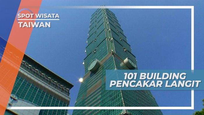 Taipei 101, Gedung Pencakar Langit yang Masuk Jajaran Tertinggi di Dunia