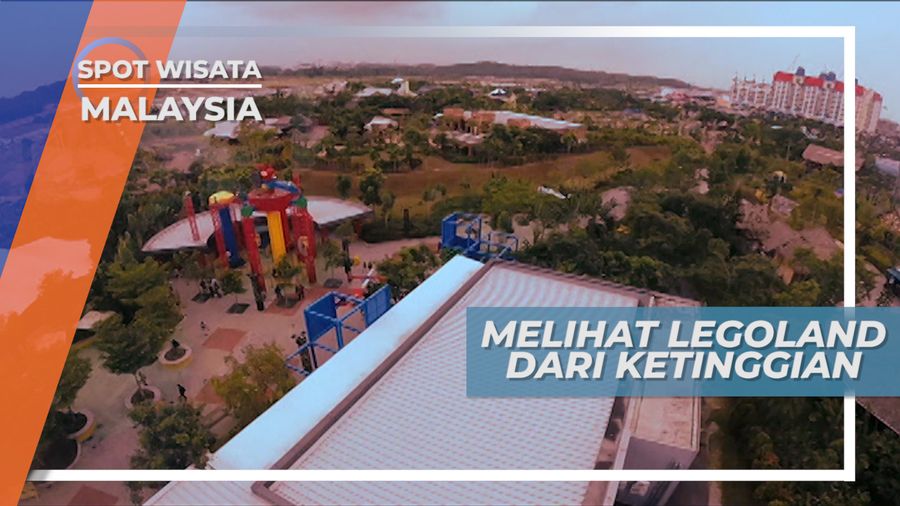 Melihat Legoland Malaysia dari Ketinggian, Taman Unik Imajinasi.