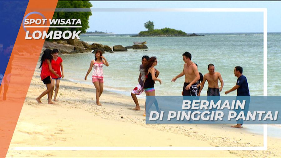 Menikmati Hamparan Pasir Pantai, Lombok