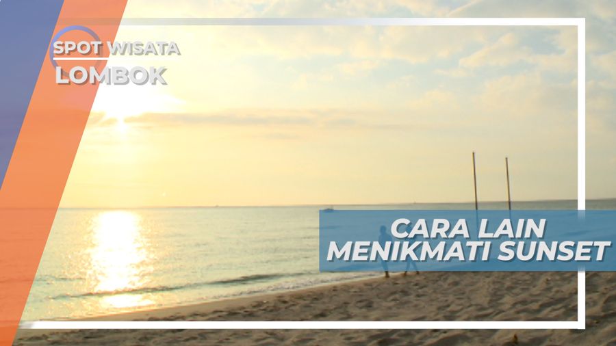 Jalan Sore di Pantai adalah Cara Tepat Menikmati Lombok