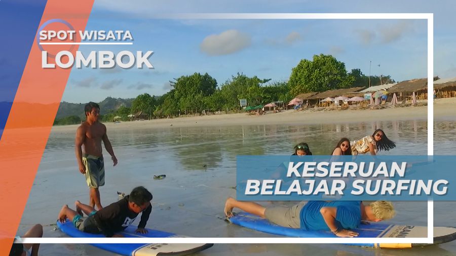Teknik Berdiri di Atas Papan Seluncur, Belajar Surfing di Pantai Selong Belanak, Lombok