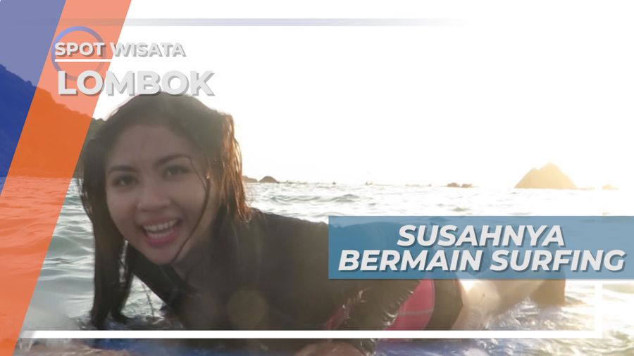 Jatuh Bangun Belajar Surfing di Pantai Selong Belanak, Lombok