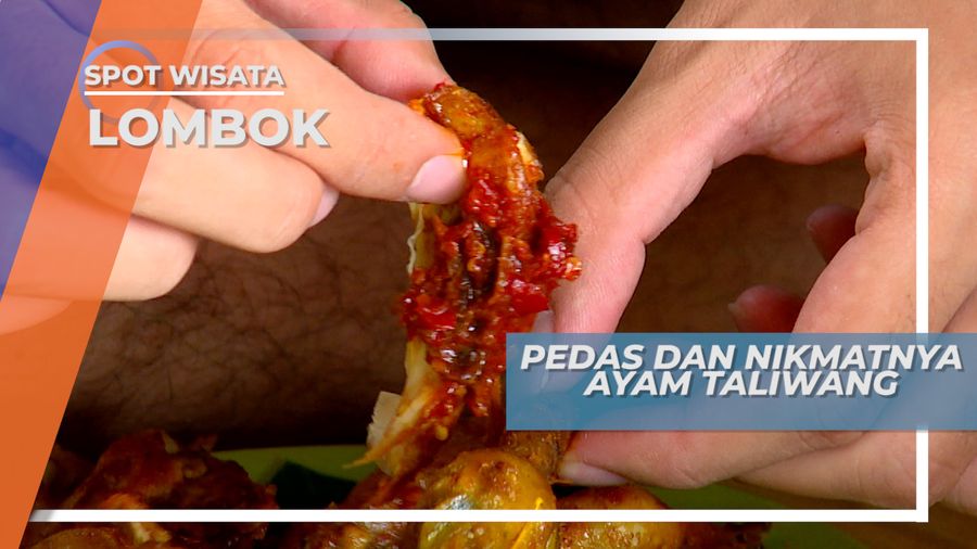 Pedas-pedas Gurih, Menikmati Kelezatan Ayam Taliwang Khas Lombok