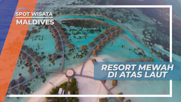 Bersantai di Resort Mewah di Atas Laut Maldives