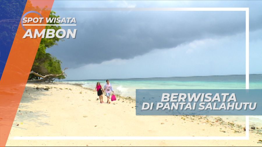 Berwisata di Pantai Salahutu Maluku Tengah