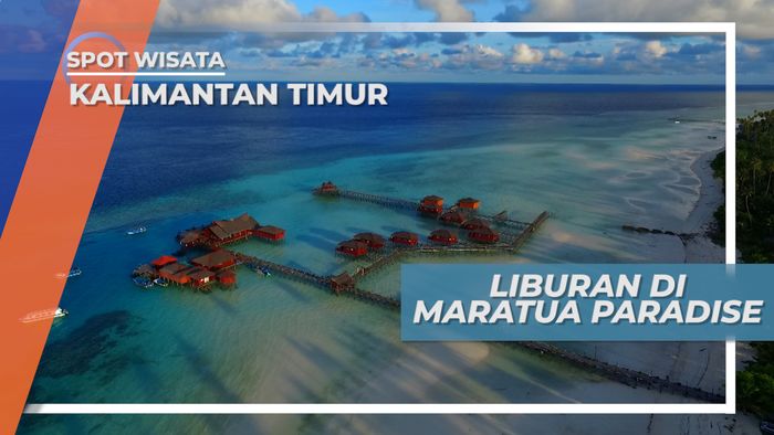 Liburan Berkesan di Surganya Maratua Kalimantan Timur