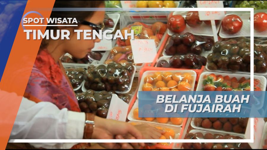 Belanja Buah Segar di Kota Fujairah Uni Emirat Arab