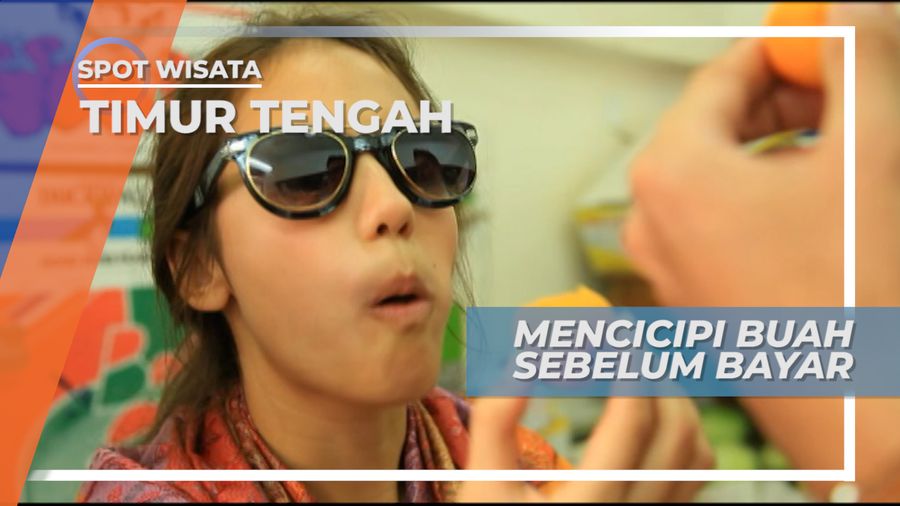 Mencicipi Kesegaran Buah di Kota Fujairah Uni Emirat Arab 