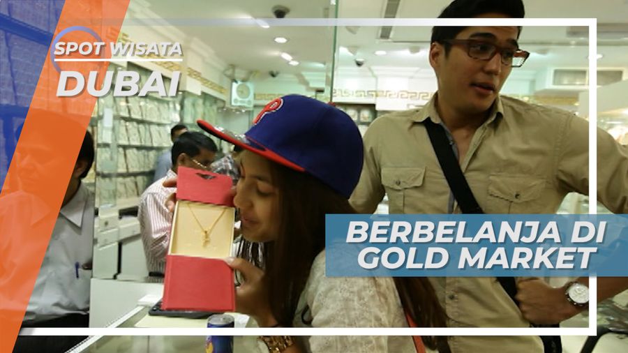 Gold Market, Pusat Perbelanjaan Emas di Timur Dubai Uni Emirat Arab