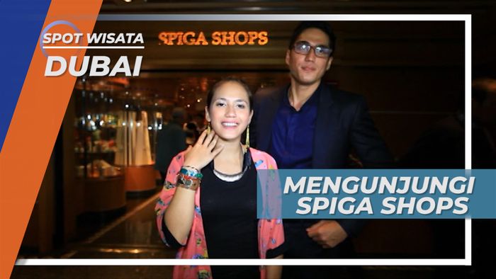 Berkunjung ke Spiga Shops, Pusat Perbelanjaan di Dubai Uni Emirat Arab