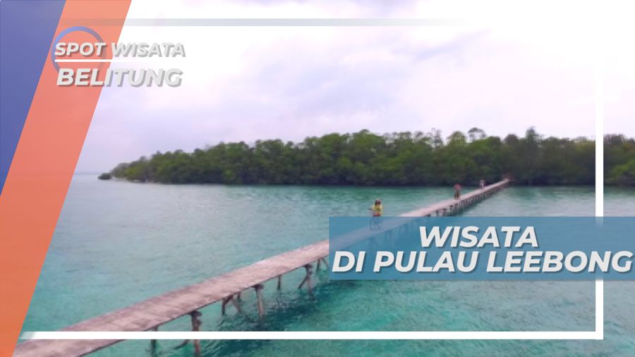 Pulau Leebong, Pesona Keindahan Daratan Kecil di Pantai Barat Belitung
