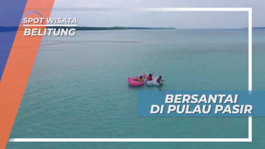 Pulau Pasir, Bersantai di Atas Flamingo yang Mengapung di Laut Biru, Belitung