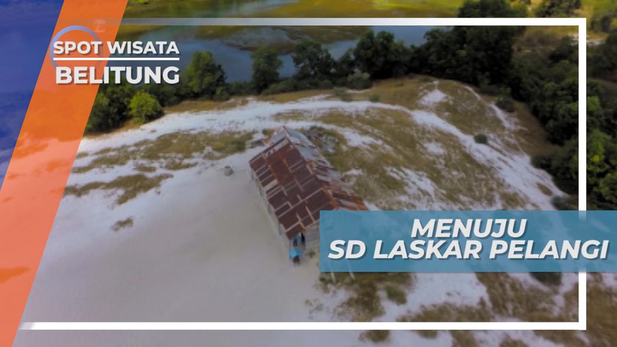 SD Laskar Pelangi, Wisata Memori Tempo Dulu yang Masih Digemari, Belitung