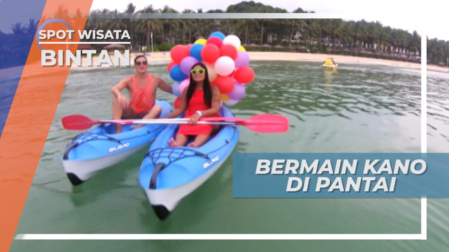 Bersantai di Pantai Bintan dengan Bermain Kano