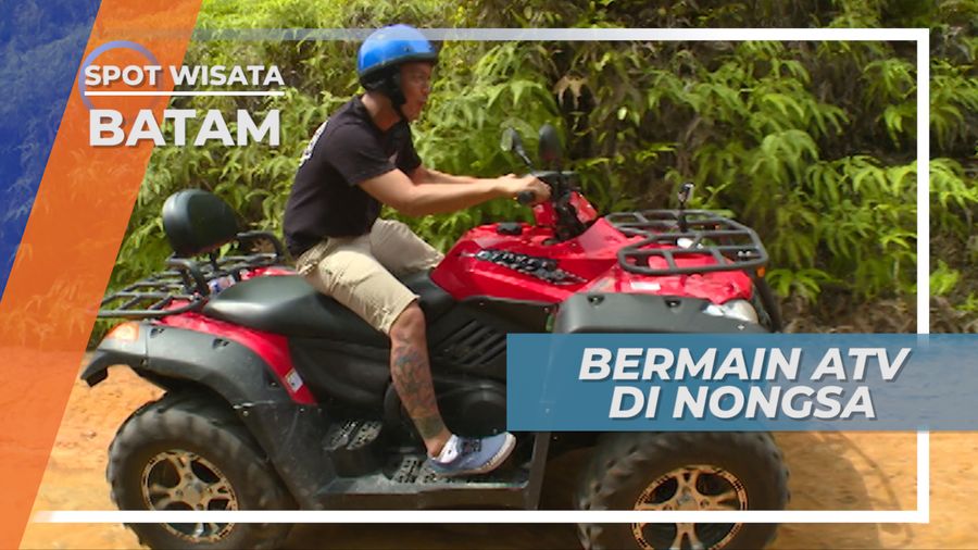 Menyusuri Bukit Mengendarai ATV di Nongsa, Batam