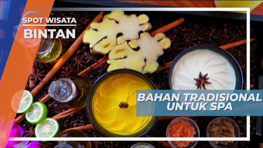 Rempah-rempah dan Bunga, Bahan Untuk Spa Tradisional di Kawasan Wisata Bintan
