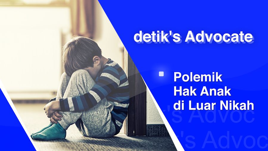 Jalan Terjal Anak di Luar Nikah Menggugat Hak ke Ayah Biologis 