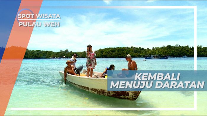 Bersantai Sejenak, Menikmati Keindahan Alam di Pantai Iboih Pulau Weh 
