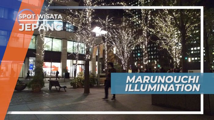 Marunouchi Illumination,Suasana Romantis Berhias Gemerlap Lampu di Pusat Kota Chiodaku, Jepang